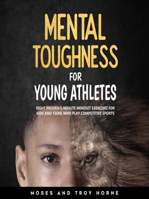 Mental Toughness For Young Athletes - Audiobook